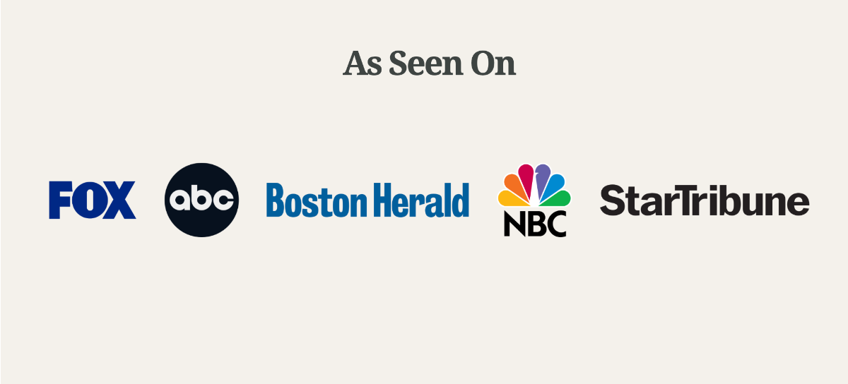 As seen on FOX, ABC, Boston Herald, NBC and the Star Tribune